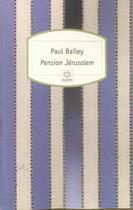 Couverture du livre « Pension jerusalem » de Paul Bailey aux éditions Serpent A Plumes