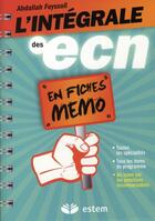 Couverture du livre « L'intégrale des ECN en fiches mémo » de Abdallah Fayssoil aux éditions Vuibert