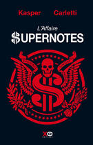 Couverture du livre « L'affaire supernotes » de Kasper aux éditions Xo