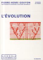Couverture du livre « L'évolution » de Pierre-Henri Gouyon aux éditions De Vive Voix
