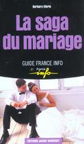 Couverture du livre « La Saga Du Mariage » de Barbara Merle aux éditions Jacob-duvernet