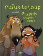 Couverture du livre « Rufus le loup et le petit chaperon rouge » de Aurelien Moriniere et Tarek aux éditions Paquet