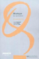 Couverture du livre « Musique au quotidien : de la maternelle au CE1 » de  aux éditions Crdp Dijon