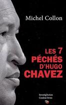 Couverture du livre « Les 7 péchés d'Hugo Chavez » de Collon aux éditions Couleur Livres