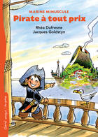 Couverture du livre « Pirate à tout prix » de Rhea Dufresne aux éditions Epagine