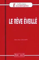Couverture du livre « Reve Eveille N.48 (Le) » de Marc-Alain Descamps aux éditions Bernet Danilo
