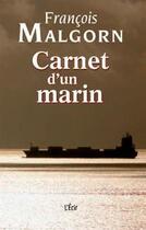 Couverture du livre « Carnet d'un marin » de Francois Malgorn aux éditions Ecir