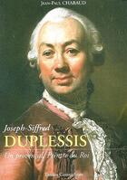 Couverture du livre « Joseph-Siffred Duplessis ; un provencal, peintre du Roi » de Jean-Paul Chabaud aux éditions Comtadines
