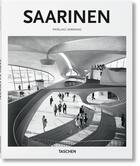 Couverture du livre « Saarinen » de Pierluigi Serraino aux éditions Taschen