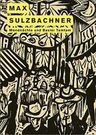 Couverture du livre « Max sulzbachner mondnachte und basler tamtam » de Meyer G aux éditions Scheidegger