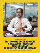 Couverture du livre « Corrupted testimonies : a visual contribution to venezuela's fraudulent banking history » de  aux éditions Rm Editorial