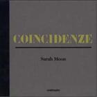 Couverture du livre « Sarah moon coincidenze » de Sarah Moon aux éditions Contrasto