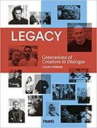 Couverture du livre « Legacy: generations of creatives in dialogue » de Feireiss Lukas aux éditions Frame