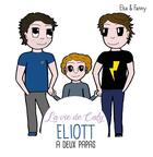 Couverture du livre « Eliott a deux papas » de Elsa et Fanny aux éditions Publishroom Factory