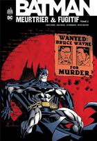 Couverture du livre « Batman meurtrier & fugitif t.2 » de  aux éditions Urban Comics