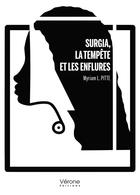 Couverture du livre « Surgia, la tempête et les enflures » de Myriam L. Pitte aux éditions Verone