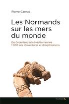 Couverture du livre « Les Normands sur les mers du monde » de Pierre Carnac aux éditions Saint-leger