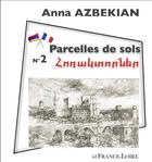 Couverture du livre « Parcelles de sols n 2 » de Azbekian Anna aux éditions Id France Loire