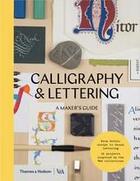 Couverture du livre « Calligraphy and lettering: a maker's guide » de Denise Lach aux éditions Thames & Hudson