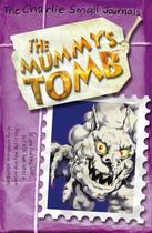 Couverture du livre « Charlie Small: The Mummy's Tomb » de Small Charlie aux éditions Rhcb Digital