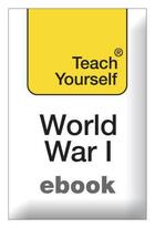 Couverture du livre « Teach Yourself The First World War Ebook Epub » de David Evans aux éditions Hodder Education Digital