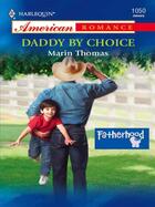 Couverture du livre « Daddy by Choice (Mills & Boon American Romance) » de Thomas Marin aux éditions Mills & Boon Series