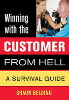 Couverture du livre « Winning with the Customer from Hell » de Shaun Belding et Alex Doulis aux éditions Ecw Press