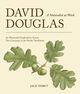 Couverture du livre « David Douglas a Naturalist at Work » de Nisbet Jack aux éditions Sasquatch Books Digital