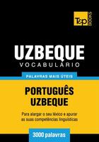 Couverture du livre « Vocabulário Português-Uzbeque - 3000 palavras mais úteis » de Andrey Taranov aux éditions T&p Books