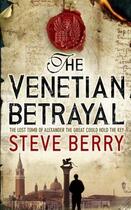 Couverture du livre « The Venetian Betrayal » de Steve Berry aux éditions Hodder And Stoughton Digital