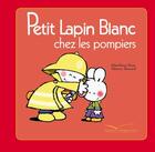 Couverture du livre « Petit Lapin Blanc chez les pompiers » de Marie-France Floury et Fabienne Boisnard aux éditions Hachette