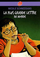 Couverture du livre « La plus grande lettre du monde » de Schneegans/Diet aux éditions Le Livre De Poche Jeunesse