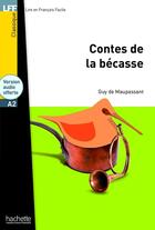 Couverture du livre « Contes de la bécasse ; A2 » de Guy de Maupassant aux éditions Hachette Fle