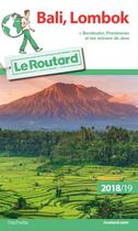 Couverture du livre « Guide du Routard ; Bali-Lombok (édition 2018/2019) » de Collectif Hachette aux éditions Hachette Tourisme