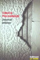 Couverture du livre « Journal intime » de Chuck Palahniuk aux éditions Gallimard