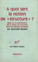 Couverture du livre « A Quoi Sert La Notion » de Raymond Boudon aux éditions Gallimard