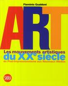 Couverture du livre « Les mouvements artistiques du XX siècle » de Flaminio Gualdoni aux éditions Skira Paris