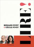 Couverture du livre « Lire ! » de Bernard Pivot et Cecile Pivot aux éditions Flammarion