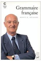 Couverture du livre « Grammaire francaise » de Bechade H.D. aux éditions Puf