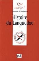 Couverture du livre « Histoire du Languedoc (6e édition) » de  aux éditions Que Sais-je ?