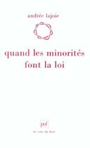 Couverture du livre « Quand les minorites font la loi » de Lajoie Andree aux éditions Puf