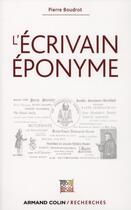 Couverture du livre « L'écrivain éponyme » de Pierre Boudrot aux éditions Armand Colin