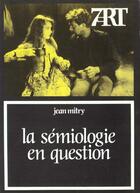 Couverture du livre « Semiologie en question (la) » de Mitry J aux éditions Cerf