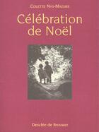Couverture du livre « Célébrations de Noël » de Colette Nys-Mazure aux éditions Desclee De Brouwer
