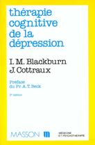 Couverture du livre « Therapie cognitive de la depression » de Blackburn et Cottraux aux éditions Elsevier-masson