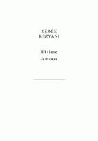 Couverture du livre « Ultime amour » de Serge Rezvani aux éditions Belles Lettres
