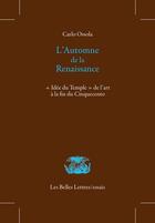 Couverture du livre « L'automne de la Renaissance » de Carlo Ossola aux éditions Les Belles Lettres Editions