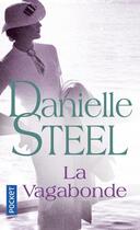 Couverture du livre « La vagabonde » de Danielle Steel aux éditions Pocket