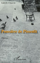 Couverture du livre « Poussière de pissenlit » de Isabelle Chauvin aux éditions Editions L'harmattan