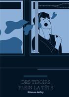 Couverture du livre « Des tiroirs plein la tête : Livret en vrac » de Etienne Jaffry aux éditions Books On Demand